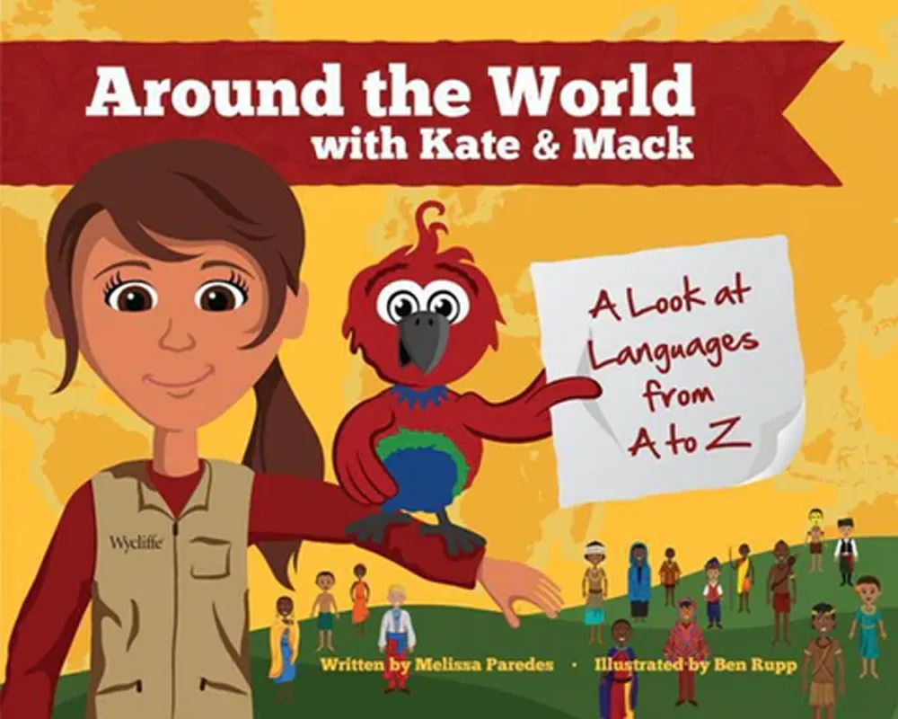 Around the World With Kate & Mack: A Look at Languages from A - Z