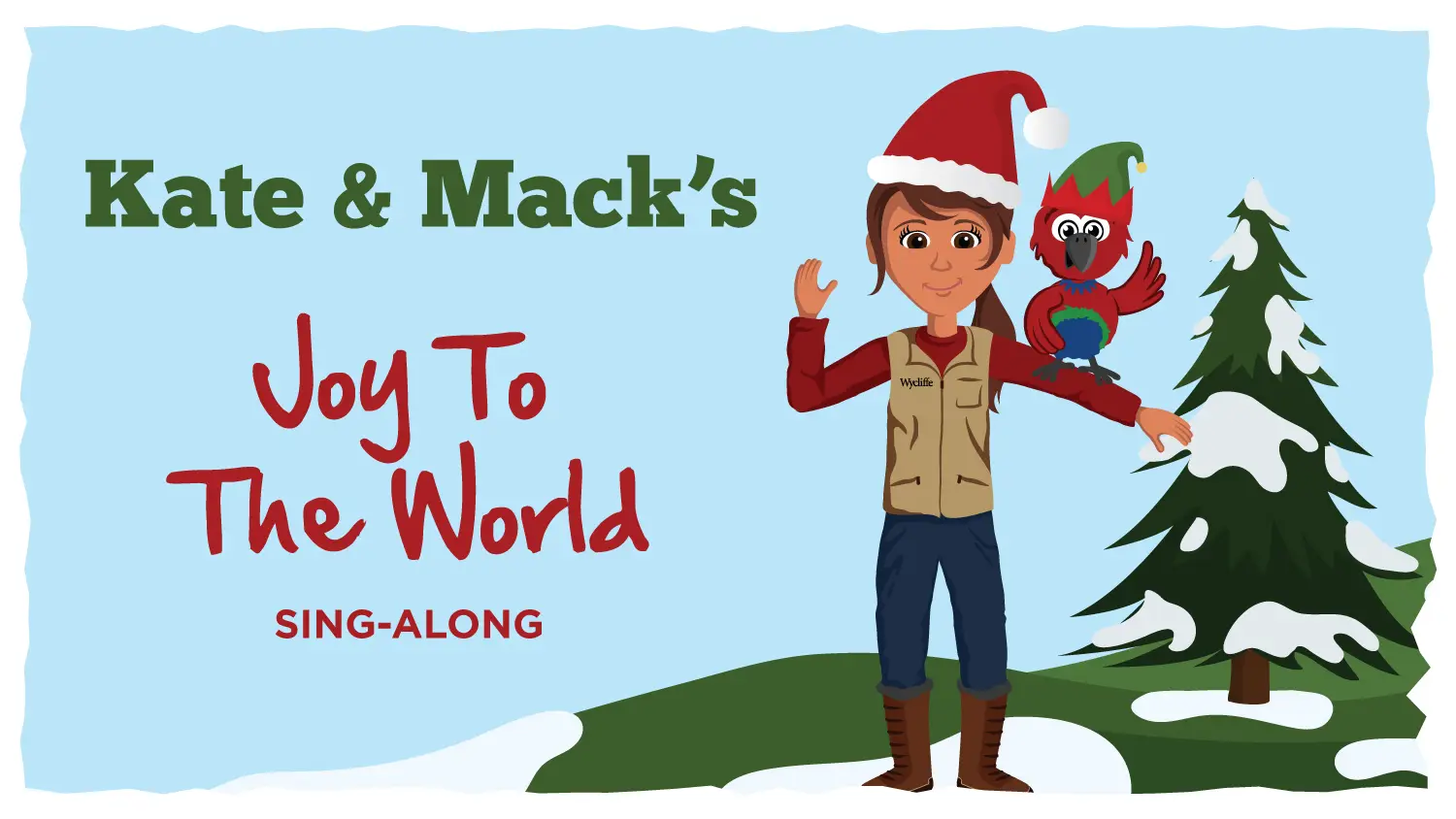 Kate & Mack's Joy to the World Sing-Along